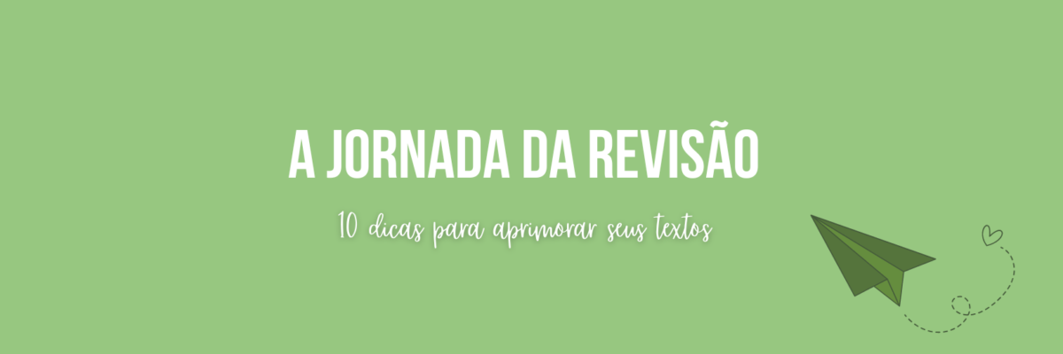 A Jornada da Revisão